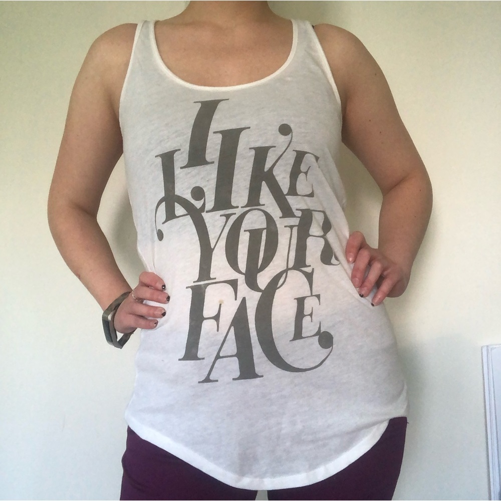 “I Like Your Face” Graphic Tank Top